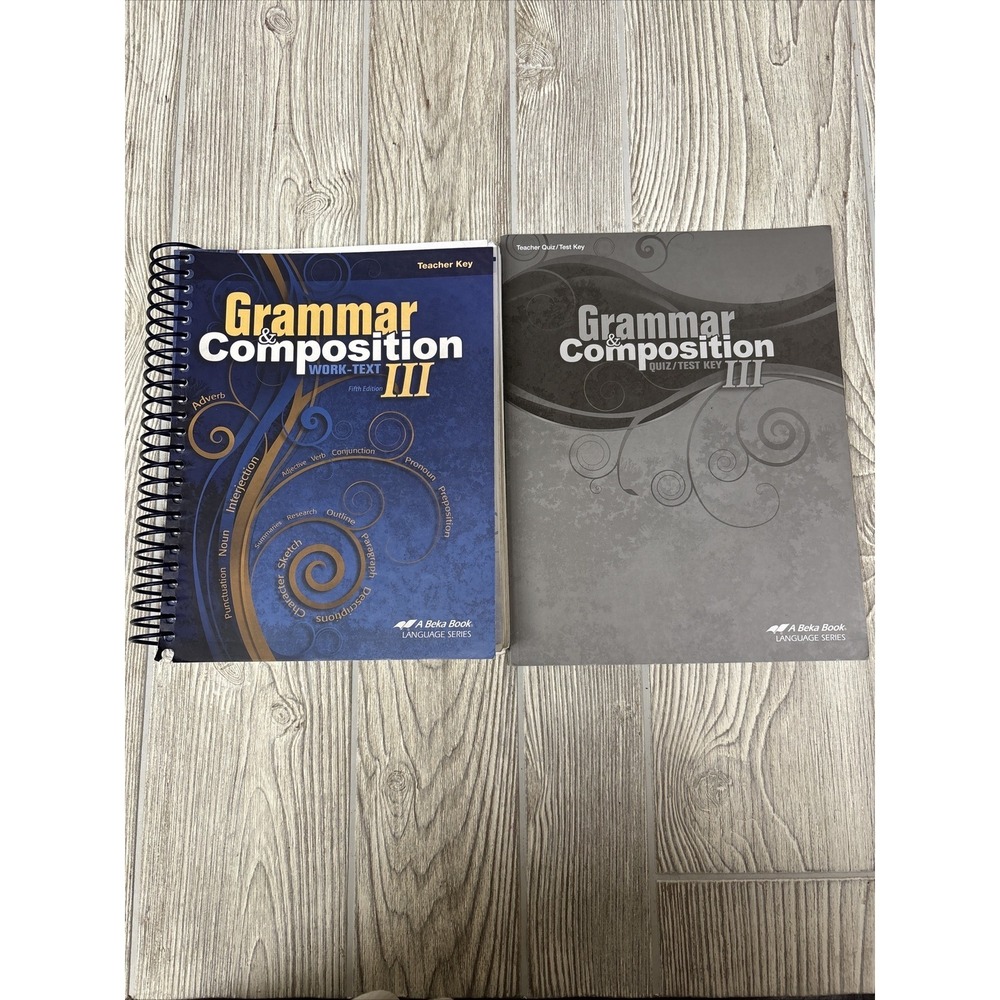 Abeka Grammar & Composition III TEACHER‎ KEY WorkText QUIZ TEST KEY
